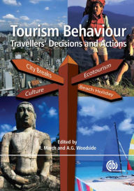 Title: Tourism Behaviour: Travellers' Decisions and Actions, Author: Roger March