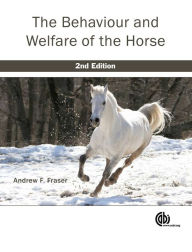Title: The Behaviour and Welfare of the Horse [OP], Author: Andrew F. Fraser
