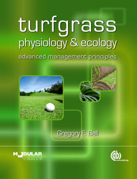 Turfgrass Physiology and Ecology: Advanced Management Principles