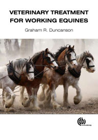 Title: Veterinary Treatment for Working Equines [OP], Author: Graham R. Duncanson