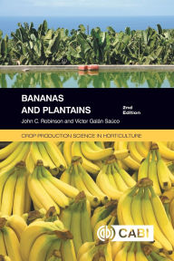 Title: Bananas and Plantains, Author: John C. Robinson