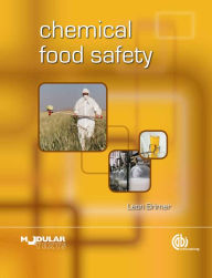 Title: Chemical Food Safety, Author: Leon Brimer