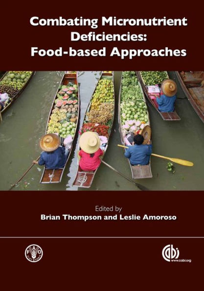 Combating Micronutrient Deficiencies: Food-Based Approaches