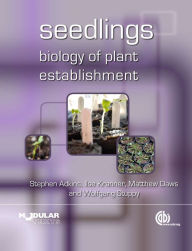 Download ebook for mobile free Seedlings: Biology of Plant Establishment 9781845937904 by Stephen W Adkins, I. Kranner, M. I. Daws, W. Stuppy in English PDB