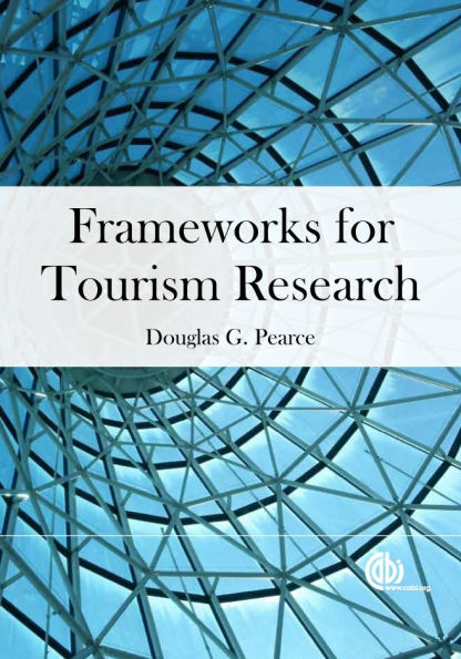 Frameworks for Tourism Research