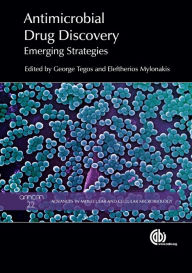 Title: Antimicrobial Drug Discovery: Emerging Strategies, Author: George Tegos