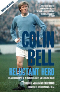 Reluctant Hero: The Autobiography of a Manchester City and England Legend