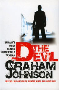 Title: Devil: Britain's Most Feared Underworld Taxman, Author: Graham Johnson