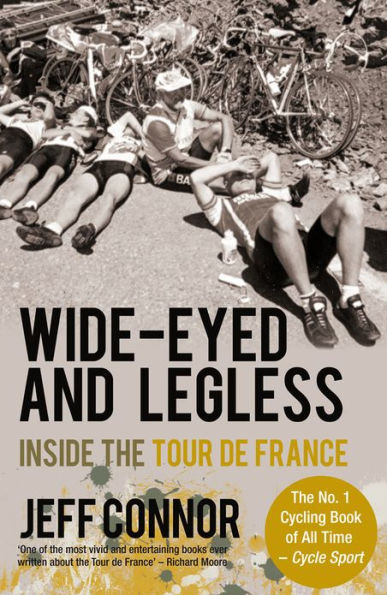 Wide-Eyed and Legless: Inside the Tour de France