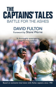 Title: The Captains' Tales: Battle for the Ashes, Author: David Fulton