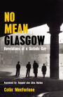 No Mean Glasgow: Revelations of a Gorbals Guy