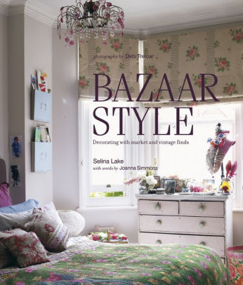 Bazaar Style Decorating With Market And Vintage Finds By Selina