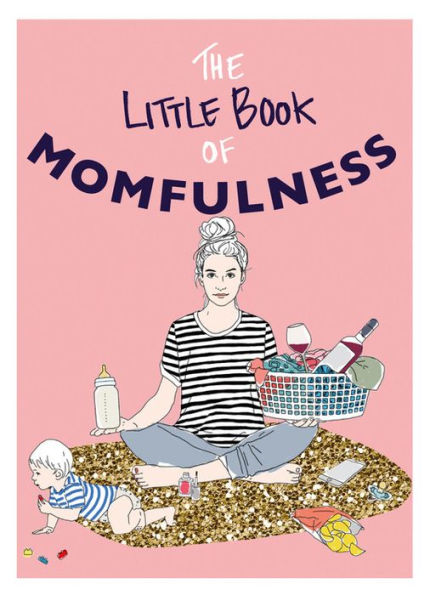 Little Book of Momfulness