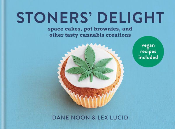 Stoner's Delight: Space cakes, pot brownies and other tasty cannabis creations