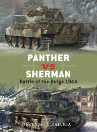 Title: Panther vs Sherman: Battle of the Bulge 1944, Author: Steven J. Zaloga
