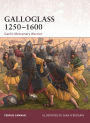 Galloglass 1250-1600: Gaelic Mercenary Warrior