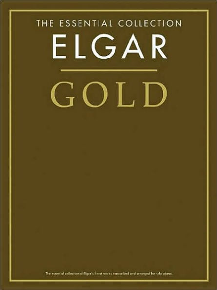 Elgar Gold - The Essential Collection: The Gold Series