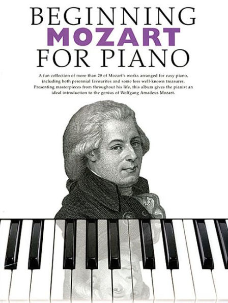 Beginning Mozart for Piano: Beginning Piano Series