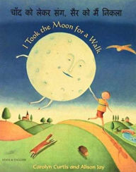 Title: I Took the Moon for a Walk, Author: Carolyn Curtis