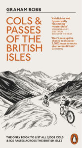 Title: Cols and Passes of the British Isles, Author: Graham Robb