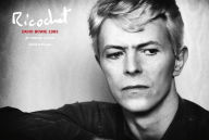 Title: Ricochet: David Bowie 1983: An Intimate Portrait, Author: Denis O'Regan