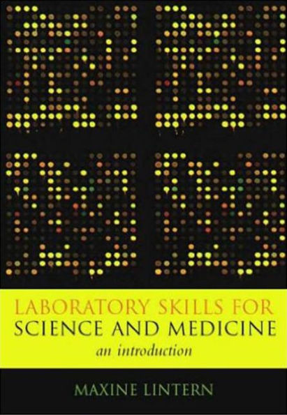 Laboratory Skills for Science and Medicine: An Introduction / Edition 1