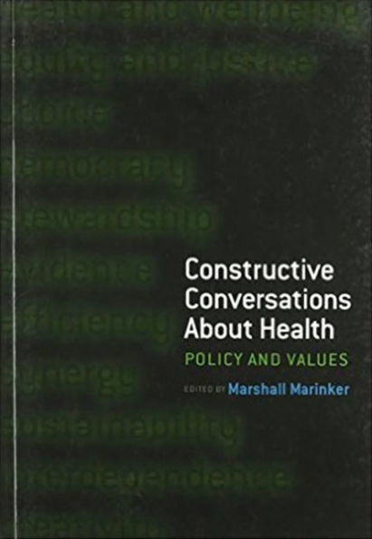 Constructive Conversations About Health: Pt. 2, Perspectives on Policy and Practice / Edition 1