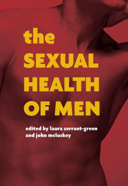 The Sexual Health of Men: Dealing with Conflict and Change, Pt. 1 / Edition 1