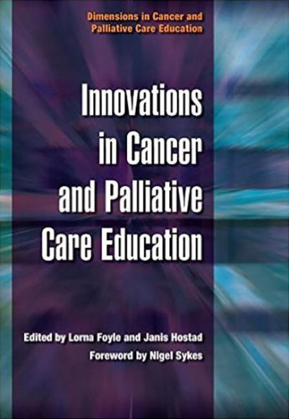 Innovations in Cancer and Palliative Care Education: v. 4, Prognosis / Edition 1