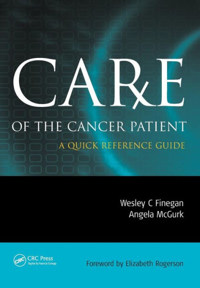 Care of the Cancer Patient: A Quick Reference Guide