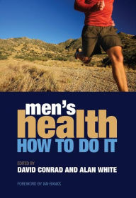 Title: Men's Health: How to Do it / Edition 1, Author: David Conrad