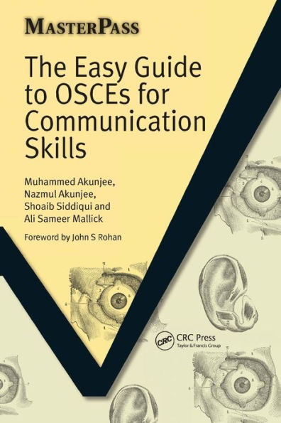 The Easy Guide to OSCEs for Communication Skills / Edition 1