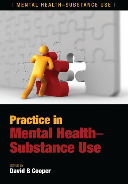 Practice in Mental Health-Substance Use / Edition 1