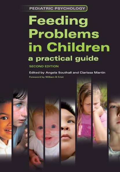 Feeding Problems in Children: A Practical Guide, Second Edition / Edition 1