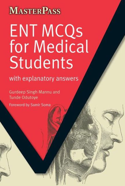 ENT MCQs for Medical Students: with Explanatory Answers / Edition 1