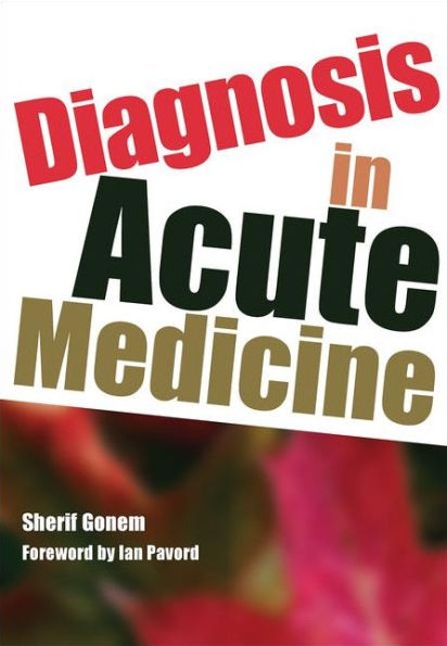Diagnosis in Acute Medicine / Edition 1
