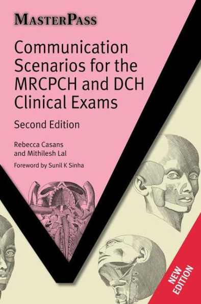 Communication Scenarios for the MRCPCH and DCH Clinical Exams / Edition 2