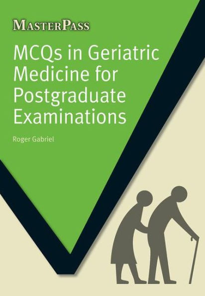 MCQs Geriatric Medicine for Postgraduate Examinations