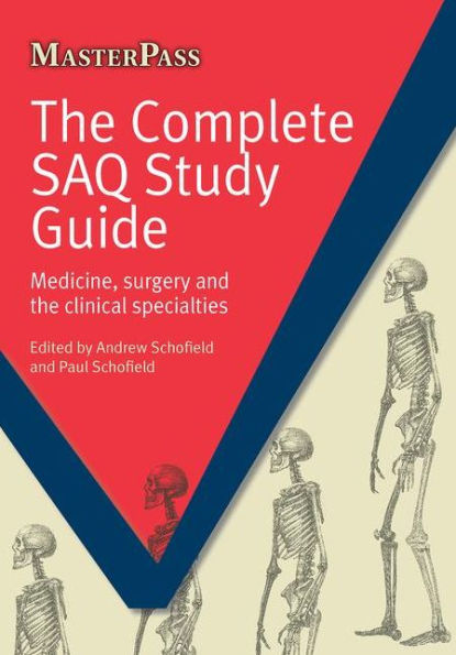 The Complete SAQ Study Guide: Medicine, Surgery and the Clinical Specialties