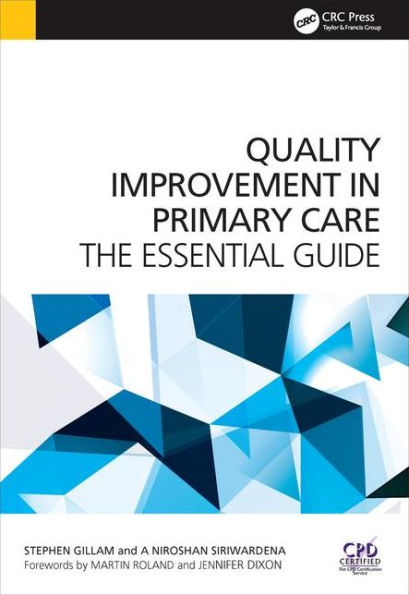 Quality Improvement in Primary Care: The Essential Guide / Edition 1