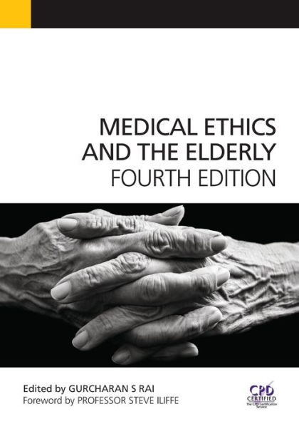 Medical Ethics and the Elderly / Edition 4