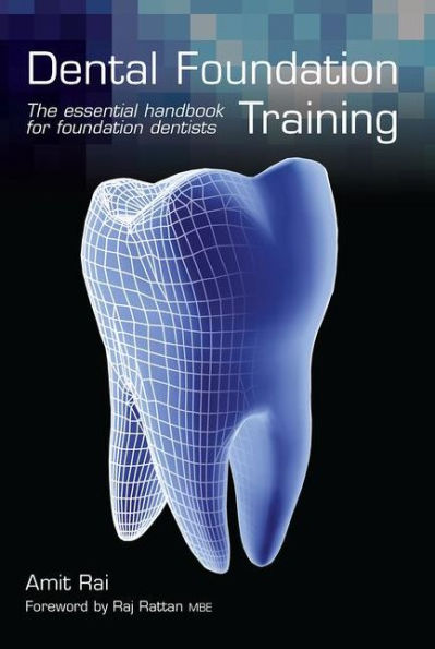 Dental Foundation Training: The Essential Handbook for Foundation Dentists / Edition 1