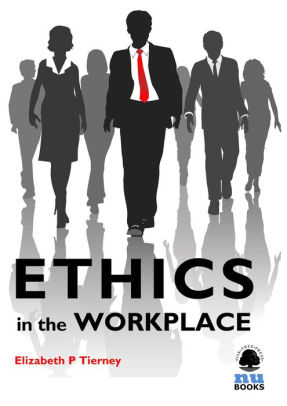 Ethics In The Workplace By Elizabeth P Tierney Nook Book