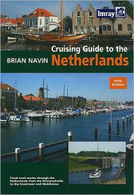 Title: Cruising Guide to the Netherlands, Author: Brian Navin