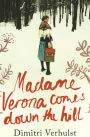 Madame Verona Comes Down the Hill