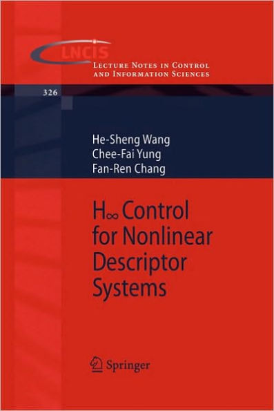 H-infinity Control for Nonlinear Descriptor Systems / Edition 1