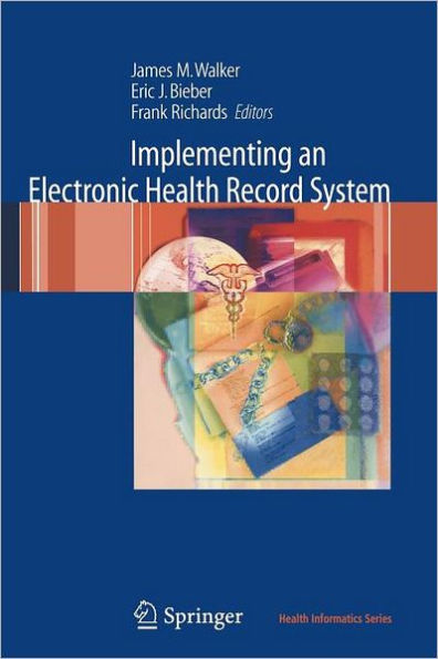 Implementing an Electronic Health Record System / Edition 1