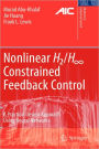 Nonlinear H2/H-Infinity Constrained Feedback Control: A Practical Design Approach Using Neural Networks / Edition 1