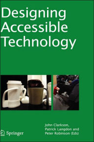 Title: Designing Accessible Technology, Author: P. John Clarkson