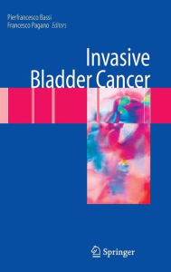 Title: Invasive Bladder Cancer, Author: PierFrancesco Bassi
